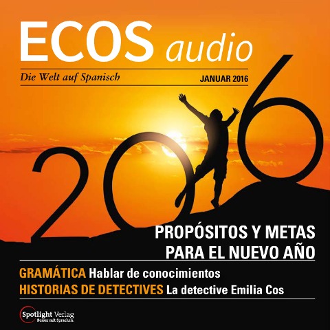 Spanisch lernen Audio - Vorsätze und Ziele fürs neue Jahr - Covadonga Jiménez