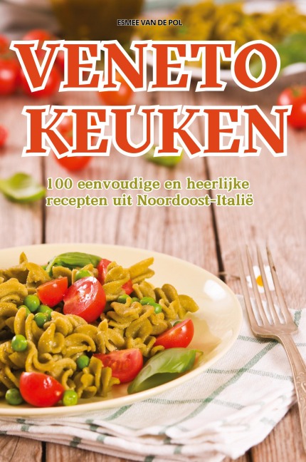 VENETO KEUKEN - Esmee van de Pol
