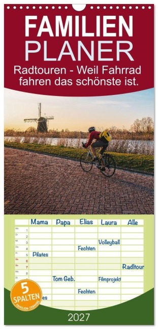Familienplaner 2027 - Radtouren - Weil Fahrrad fahren das schönste ist. mit 5 Spalten (Wandkalender, 21 x 45 cm) CALVENDO - M. Scott