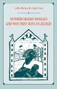 Cover-Bild zum Titel 'Mother-headed Families and Why They Have Increased' von 'Ailsa Burns, Catherine Scott, Cath Scott'