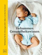 Cover-Bild zum Titel 'Hebammen-Gesundheitswissen' von 'Silvia Höfer, Nora Szász'
