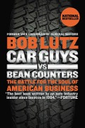 Cover-Bild zum Titel 'Car Guys vs. Bean Counters' von 'Bob Lutz'