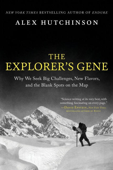 The Explorer's Gene - Alex Hutchinson