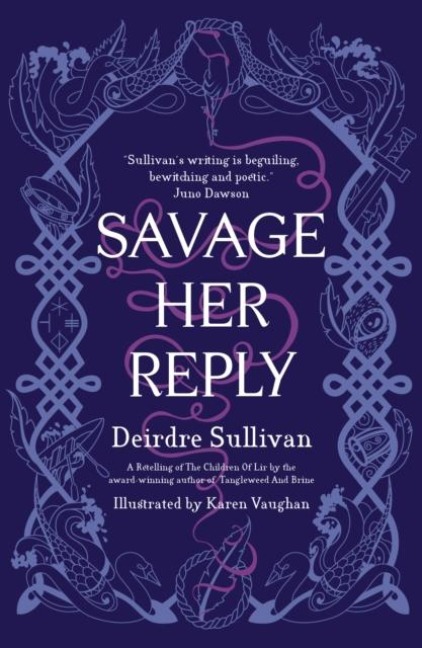 Savage Her Reply - Deirdre Sullivan
