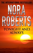 Cover-Bild zum Titel 'Tonight and Always' von 'Nora Roberts'
