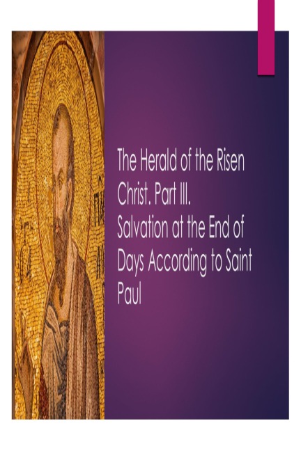 The Herald of the Risen Christ. Part III. - Fernando Davalos
