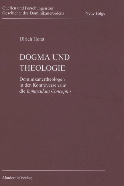 Dogma und Theologie - Ulrich Horst Op