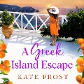 Cover-Bild zum Titel 'Greek Island Escape' von 'Kate Frost'