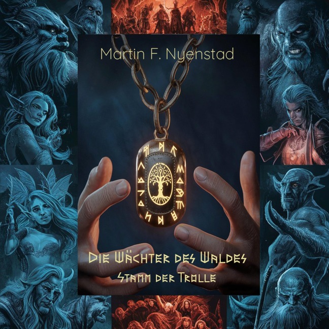Die Wächter des Waldes - Martin Nyenstad