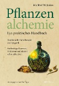 Cover-Bild zum Titel 'Pflanzenalchemie - Ein praktisches Handbuch' von 'Manfred M. Junius'