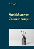 Geschichten vom Zauberer Hokopus - Peter-Wolfgang Klose