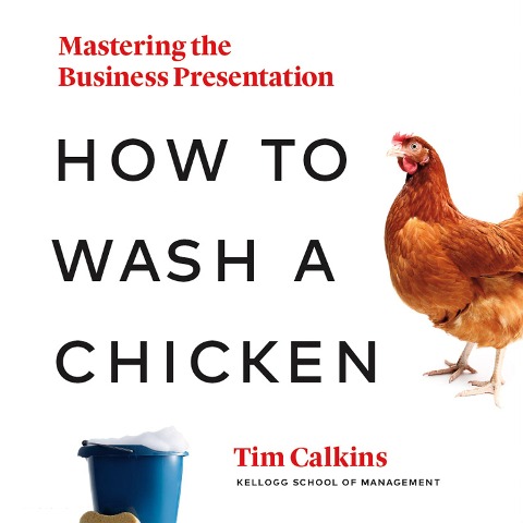 How to Wash a Chicken - Tim Calkins