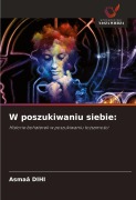 Cover-Bild zum Titel 'W poszukiwaniu siebie:' von 'Asmaâ Dihi'