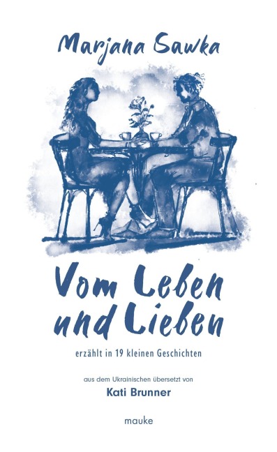 Vom Leben und Lieben - Marjana Sawka