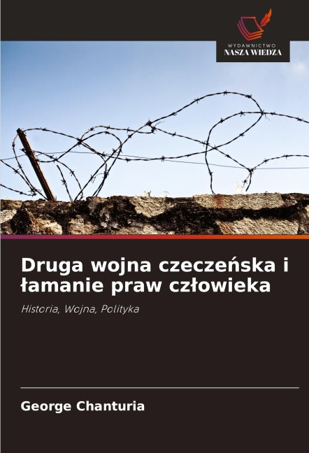 Druga wojna czecze¿ska i ¿amanie praw cz¿owieka - George Chanturia