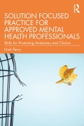 Cover-Bild zum Titel 'Solution Focused Practice for Approved Mental Health Professionals' von 'Nick Perry'