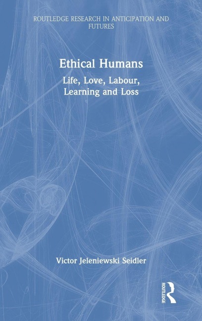 Ethical Humans - Victor Jeleniewski Seidler