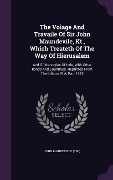 Cover-Bild zum Titel 'The Voiage And Travaile Of Sir John Maundevile, Kt., Which Treateth Of The Way Of Hierusalem: And Of Marvayles Of Inde, With Other Ilands And Countrye' von 'John Mandeville (Sir ).'