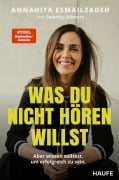 Was du nicht hören willst - Annahita Esmailzadeh, Swantje Allmers