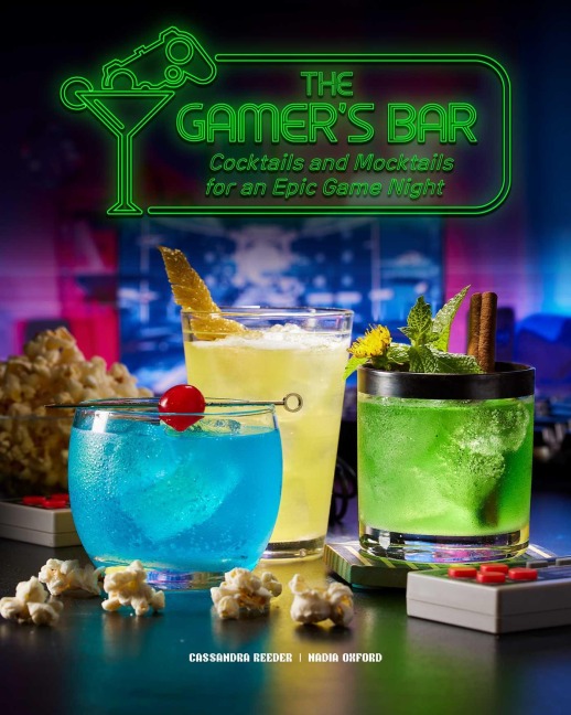 The  Gamer's Bar - Cassandra Reeder, Nadia Oxford