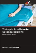 Cover-Bild zum Titel 'Thérapie Pro-Main-Te Seconda edizione' von 'Nicolas Eliot Mondjo'