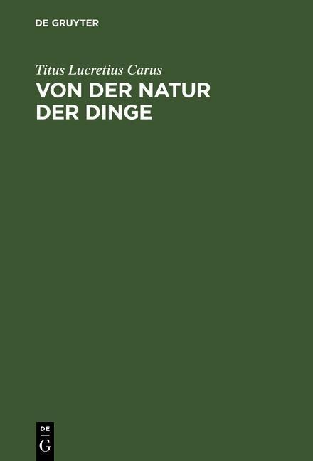 Von der Natur der Dinge - Titus Lucretius Carus