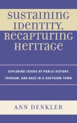 Cover-Bild zum Titel 'Sustaining Identity, Recapturing Heritage' von 'Ann E. Denkler'