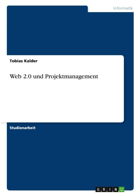 Web 2.0 und Projektmanagement - Tobias Kalder