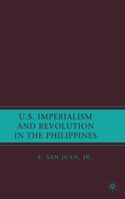 U.S. Imperialism and Revolution in the Philippines - Kenneth A Loparo