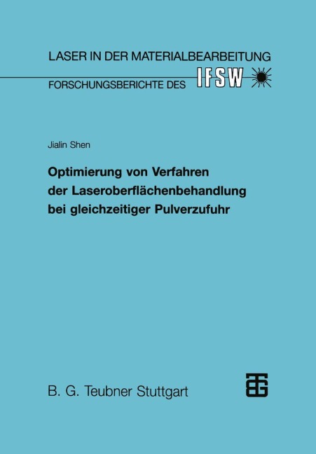 Optimierung von Verfahren der Laseroberflächenbehandlung bei gleichzeitiger Pulverzufuhr - 