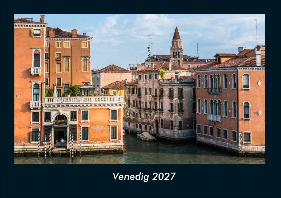 Venedig 2027 Fotokalender DIN A4 - Tobias Schmitt, Kevin Heber