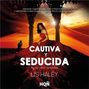 Cover-Bild zum Titel 'Cautiva y seducida' von 'Lis Haley'