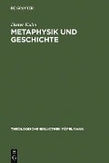 Cover-Bild zum Titel 'Metaphysik und Geschichte' von 'Dieter Kuhn'