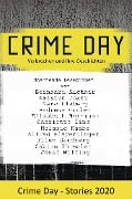 CRIME DAY - Stories 2020 - Bernhard Aichner, Sabine Thiesler, Josef Wilfling, Karsten Dusse, Marc Elsberg