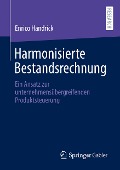 Harmonisierte Bestandsrechnung - Enrico Handrick