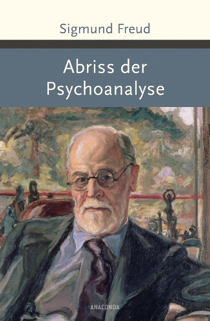 Abriss der Psychoanalyse - Sigmund Freud