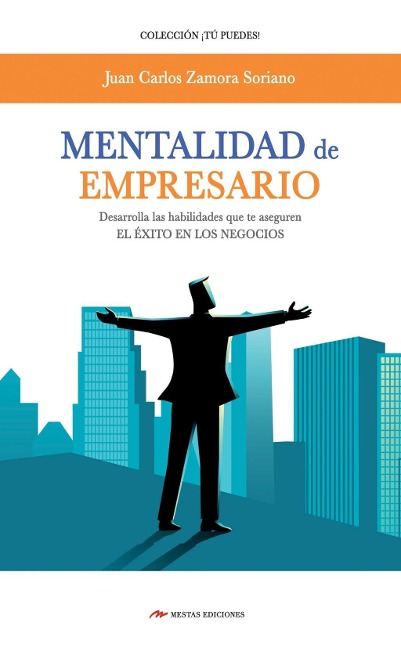 Mentalidad de empresario - Juan Carlos Zamora Soriano