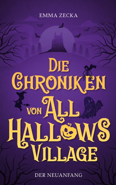 Die Chroniken von All Hallows Village - Emma Zecka