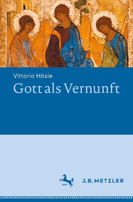 Gott als Vernunft - Vittorio Hösle