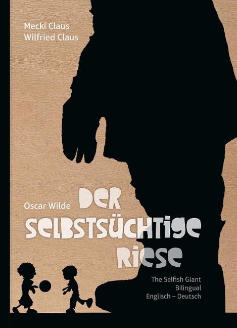 Der selbstsüchtige Riese - Oscar Wilde