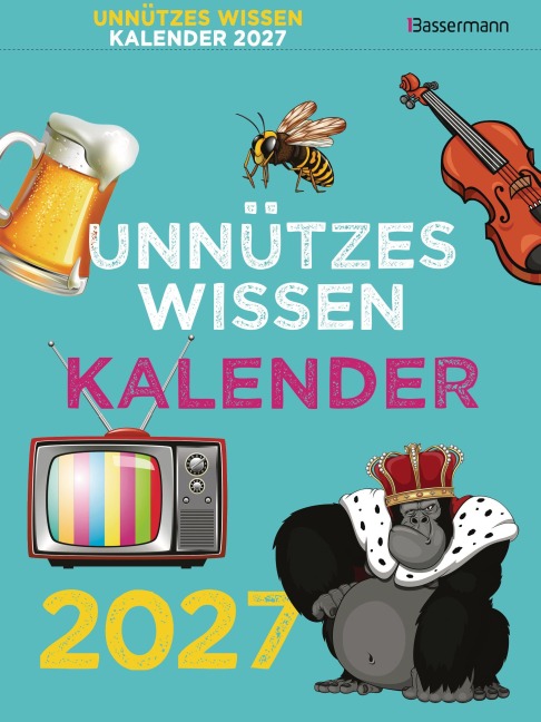 Unnützes Wissen Kalender 2027 - Gerald Drews, Matthias Feldbaum