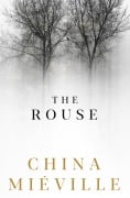 Cover-Bild zum Titel 'The Rouse' von 'China Miéville'