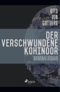 Cover-Bild zum Titel 'Der verschwundene Kohinoor' von 'Otto Von Gottberg'