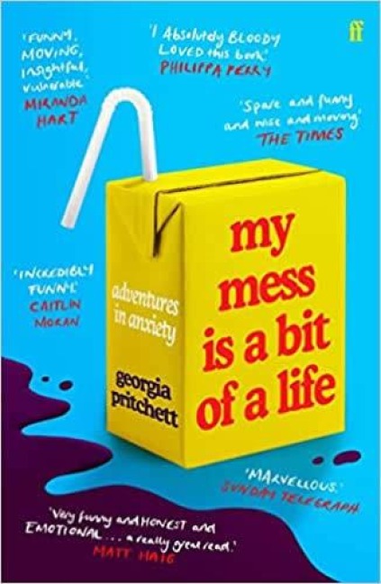 My Mess Is a Bit of a Life - Georgia Pritchett