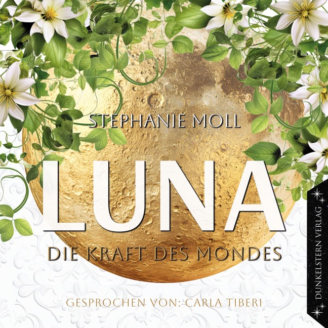 Luna - Die Kraft des Mondes - Stephanie Moll