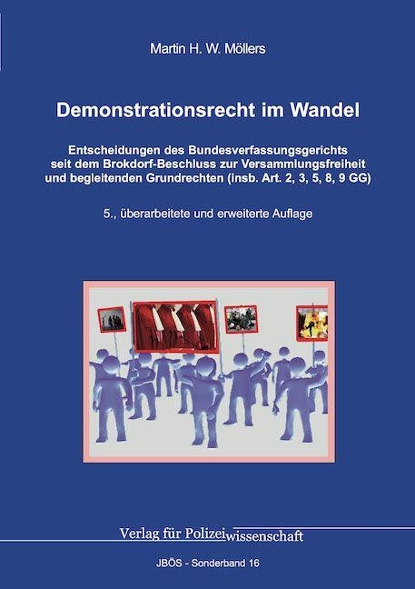 Demonstrationsrecht im Wandel - Martin H. W. Möllers