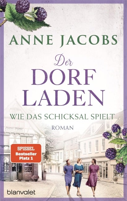 Der Dorfladen - Wie das Schicksal spielt - Anne Jacobs