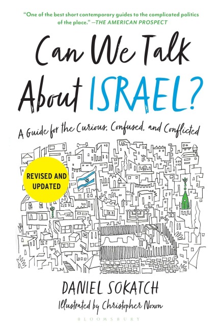 Can We Talk about Israel? (Revised and Updated) - Daniel Sokatch