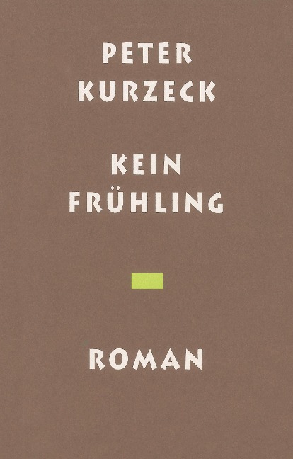 Kein Frühling - Peter Kurzeck