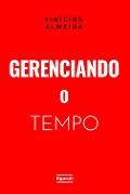 Gerenciando o tempo - Vinícius Almeida